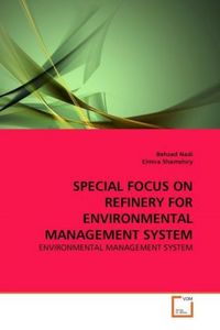 Produktbild: Nadi, B: SPECIAL FOCUS ON REFINERY FOR ENVIRONMENTAL MANAGEM