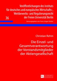 Produktbild: Die Einzel- und Gesamtverantwortung der Vorstandsmitglieder der Aktiengesellschaft