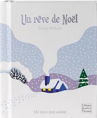 Produktbild: Un r&ecirc;ve de No&euml;l : un livre tout anim&eacute;