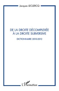Produktbild: De la droite decomplexee A la droite subversive - dictionnai