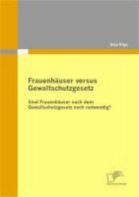 Produktbild: Frauenh&auml;user versus Gewaltschutzgesetz