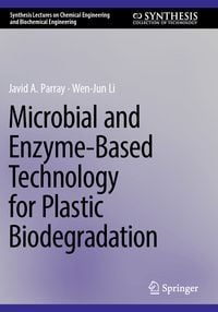 Produktbild: Microbial and Enzyme-Based Technology for Plastic Biodegradation