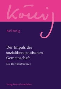 Produktbild: Der Impuls der sozialtherapeutischen Gemeinschaft