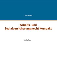 Produktbild: Arbeits- und Sozialversicherungsrecht kompakt