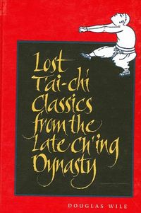 Produktbild: Lost T'ai-chi Classics from the Late Ch'ing Dynasty