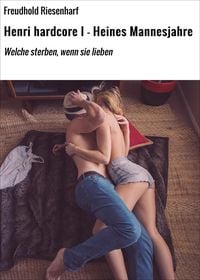 Produktbild: Henri hardcore I - Heines Mannesjahre