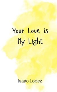 Produktbild: Your Love is My Light