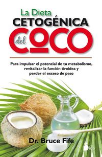 Produktbild: La dieta cetog&eacute;nica del coco