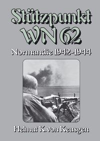 Produktbild: St&uuml;tzpunkt WN 62 &ndash; Normandie 1942-1944