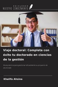 Produktbild: Viaje doctoral: Completa con &eacute;xito tu doctorado en ciencias de la gesti&oacute;n