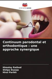 Produktbild: Continuum parodontal et orthodontique : une approche synergique