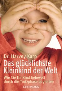 Produktbild: Das gl&uuml;cklichste Kleinkind der Welt