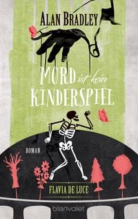 Produktbild: Mord ist kein Kinderspiel / Flavia de Luce Band 2