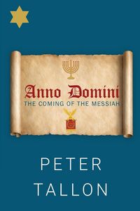 Produktbild: Tallon, P: Anno Domini - The Coming Of The Messiah