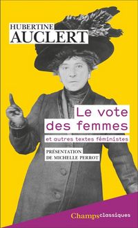 Produktbild: Le vote des femmes : et autres textes f&eacute;ministes