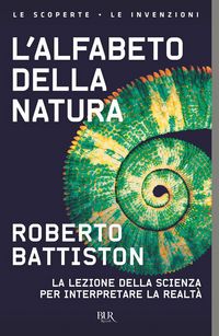 Produktbild: L' alfabeto della natura. La lezione della scienza per interpretare la realt&agrave;