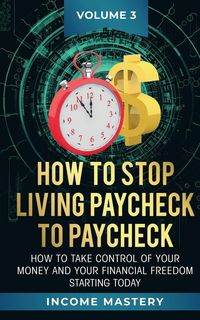 Produktbild: How to Stop Living Paycheck to Paycheck