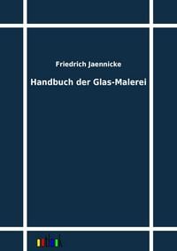 Produktbild: Handbuch der Glas-Malerei