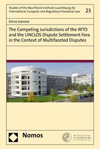 Produktbild: The Competing Jurisdictions of the WTO and the UNCLOS Dispute Settlement Fora in the Context of Multifaceted Disputes