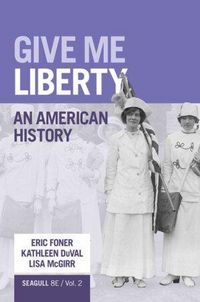 Produktbild: Foner, E: Give Me Liberty!