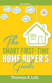 Produktbild: The Smart First-Time Home Buyer's Guide