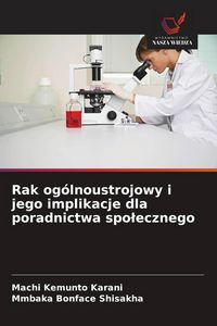 Produktbild: Rak og&oacute;lnoustrojowy i jego implikacje dla poradnictwa spo&iquest;ecznego
