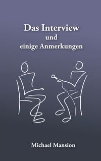 Produktbild: Das Interview und einige Anmerkungen