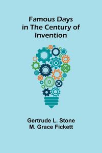 Produktbild: Famous Days in the Century of Invention