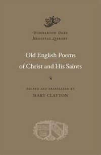 Produktbild: Old English Poems of Christ and His Saints