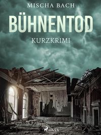 Produktbild: B&uuml;hnentod - Kurzkrimi