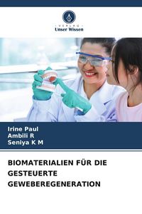 Produktbild: Biomaterialien f&uuml;r die Gesteuerte Geweberegeneration