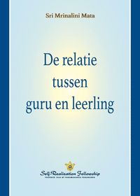 Produktbild: De relatie tussen guru en leerling (The Guru-Disciple Relationship--Dutch)