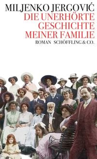 Produktbild: Die unerh&ouml;rte Geschichte meiner Familie