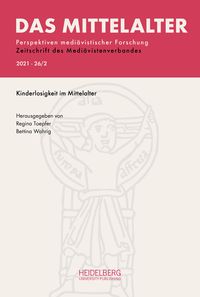 Produktbild: Das Mittelalter. Perspektiven medi&auml;vistischer Forschung : Zeitschrift... / 2021, Band 26, Heft 2