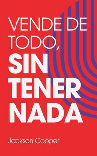 Produktbild: Vende de Todo, Sin Tener Nada