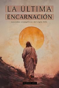 Produktbild: La &uacute;ltima Encarnaci&oacute;n