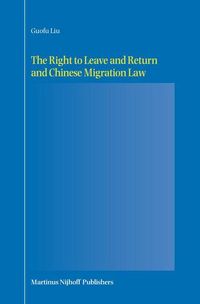 Produktbild: The Right to Leave and Return and Chinese Migration Law