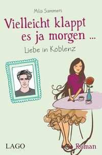Produktbild: Vielleicht klappt es ja morgen