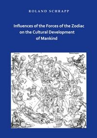 Produktbild: Influences of the Forces of the Zodiac on the Cultural Development of Mankind