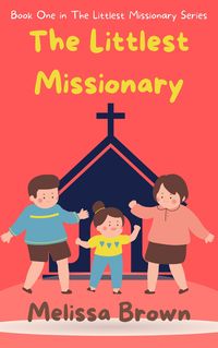 Produktbild: The Littlest Missionary