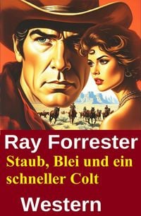 Produktbild: Staub, Blei und ein schneller Colt: Western
