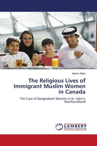 Produktbild: The Religious Lives of Immigrant Muslim Women in Canada