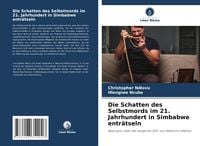 Produktbild: Die Schatten des Selbstmords im 21. Jahrhundert in Simbabwe entr&auml;tseln