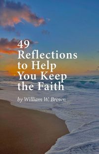Produktbild: 49 Reflections to Help You Keep the Faith