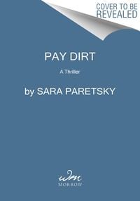 Bild vom Artikel Pay Dirt vom Autor Sara Paretsky