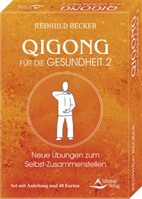 Bild vom Artikel Qigong für die Gesundheit 2 - Neue Übungen zum Selbst-Zusammenstellen vom Autor Reinhild Becker