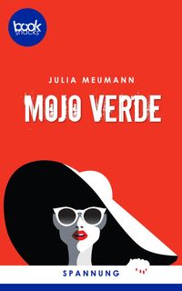 Mojo Verde (Kurzgeschichte, Krimi) Julia Meumann
