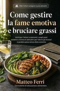 Produktbild: Come smettere di mangiare per fame emotiva e dimagrire
