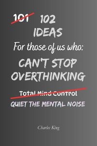 Produktbild: 102 Ideas For Those Of Us Who Can't Stop Overthinking