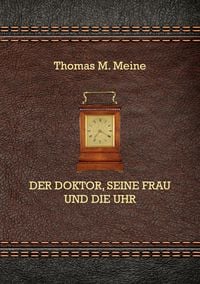 Produktbild: Der Doktor, seine Frau und die Uhr